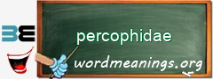 WordMeaning blackboard for percophidae